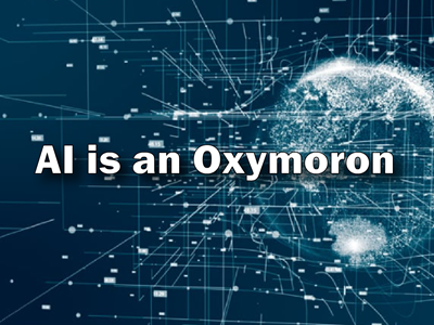 text of "AI is an oxymoron" on a black background with lines and an outline of the earth in the background